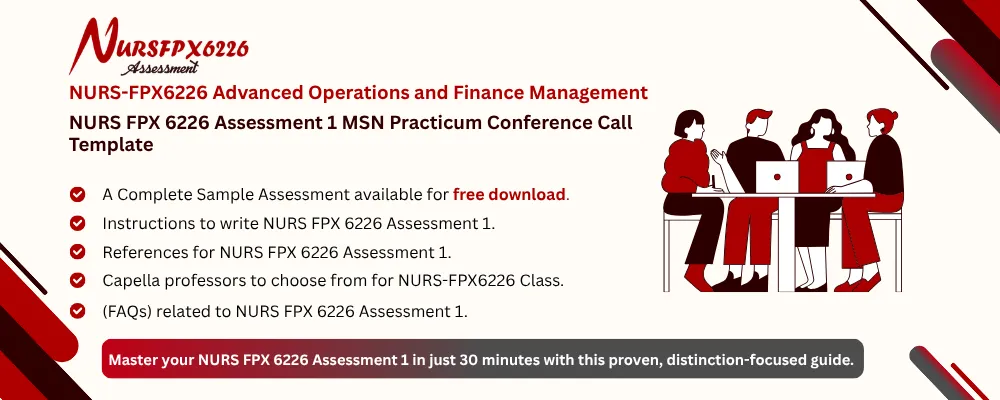 NURS FPX 6226 Assessment 1 MSN Practicum Conference Call Template